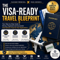 THE VISA-READY TRAVEL BLUEPRINT — COMPLETE DIGITAL KIT eBook + Visa Checklist + Application Workbook